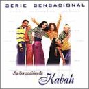 Kabah -  Serie Sensacional: La Sensaci&Atilde;&sup3;n de Kabah