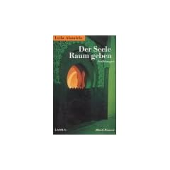 Der Seele Raum geben.