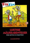 Fix und Fax. Lustige M&auml;useabenteuer: BD 20