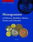 Monogramme auf M�nzen, Medaillen, Marken, Zeichen und Urkunden