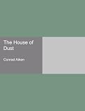 The House of Dust