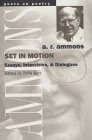 Set in Motion: Essays, Interviews, and Dialogues (Poets on Poetry)