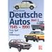 Deutsche Autos Band 3: Ford, Opel und Volkswagen - 1945-1990: BD 3