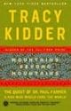 Mountains Beyond Mountains: The Quest of Dr. Paul Farmer, a Man Who Would Cure the World