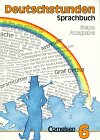 Produkt-Bild: Deutschstunden Sprachbuch - Bisherige allgemeine Ausgabe: Deutschstunden, Sprachbuch, Allgemeine Ausgabe, 6. Schuljahr
