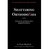 Shattering Orthodoxies