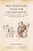Precautionary Tales for Grandparents