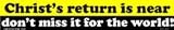 His return is near - Do not miss it for the world! bumper sticker