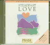 Steadfast Love (Praise & Worship Series)