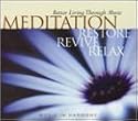 Meditation: Relax Restore and Revive
