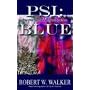 PSI: Blue (Psychic Sensory Investigation Thriller) (PSI; Psychic Sensory Investigation Thriller)