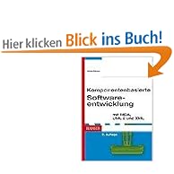 Komponentenbasierte Softwareentwicklung mit MDA, UML 2 und XML, 2. Auflage