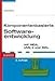 Komponentenbasierte Softwareentwicklung mit MDA, UML 2 und XML, 2. Auflage