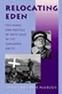 Relocating Eden: The Image and Politics of Inuit Exile in the Canadian Arctic (Arctic Visions)
