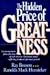 The Hidden Price Of Greatness