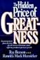 The Hidden Price Of Greatness