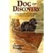 Dog of Discovery: A Newfoundland's Adventures with Lewis and Clark