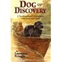 Dog of Discovery: A Newfoundland's Adventures With Lewis and Clark