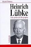 Produkt-Bild: Heinrich L&uuml;bke: Eine politische Biographie