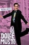 La Dolce Musto: Writings by the World`s Most Outrageous Columnist