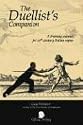 Duellists Companion: A training manual for 17th century Italian rapier