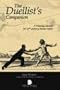 Duellists Companion: A training manual for 17th century Italian rapier