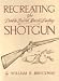 Recreating the Double Barrle Muzzle-Loading Shotgun