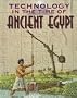 Ancient Egypt (Technology in the Time of)
