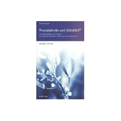 Prostatakrebs und ISCADOR: Ein Klinikbegleiter und Leitfaden f�r Diagnostik, Operation, Nachsorge und Folgetherapie