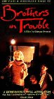 Brothers in Trouble [VHS]