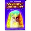 Seelenbilder unserer Tiere. Handbuch zum Deuten der Aura