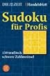 Sudoku f�r Profis: 150 teuflisch schwere Zahlenr�tsel