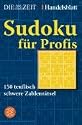 Sudoku f&uuml;r Profis: 150 teuflisch schwere Zahlenr&auml;tsel