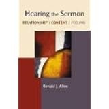 Hearing the Sermon: Relationship, Content, Feeling (Channels of Listening)