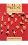 Before Writing: Volume 1: From Counting to Cuneiform