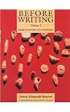 Before Writing: From Counting to Cuneiform v. 1