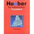 Selbstlernkurs Franz�sisch f�r Anf�nger. Arbeitsbuch. (Lernmaterialien)