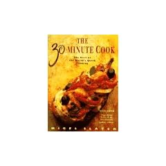 The 30-minute Cook: Best of the World's Quick Cooking