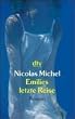 Emilies letzte Reise: Roman