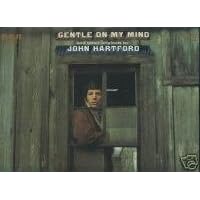 Gentle On My Mind and Other Originals by  John Hartford 