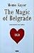 The Magic of Belgrade
