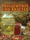 Produkt-Bild: Heilgew&uuml;rze und Kr&auml;uter. Warenkunde, Inhaltsstoffe, Rezepturen