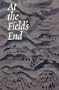At the Field's End: Interviews With 22 Pacific Northwest Writers