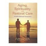 Aging,Spirituality,andPastoralCare:AMulti-NationalPerspective
