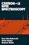 Carbon 13 NMR Spectroscopy