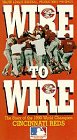 Wire to Wire 1990 Cincinnati Reds [VHS]