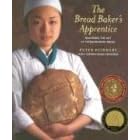 The Bread Baker's Apprentice: Mastering the Art of Extraordinary Bread: Making Classic Breads with the Cutting-edge Techniques of a Bread Master