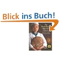 The Bread Baker's Apprentice: Mastering the Art of Extraordinary Bread: Making Classic Breads with the Cutting-edge Techniques of a Bread Master