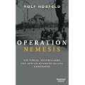Operation Nemesis: Die T�rkei, Deutschland und der V�lkermord an den Armeniern