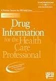 Drug Information for the Health Care Professional (Usp Di Vol 1: Drug Information for the Health Care Professional)